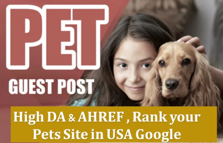 19184I will do pet guest posts, dog guest posts with dofollow backlink